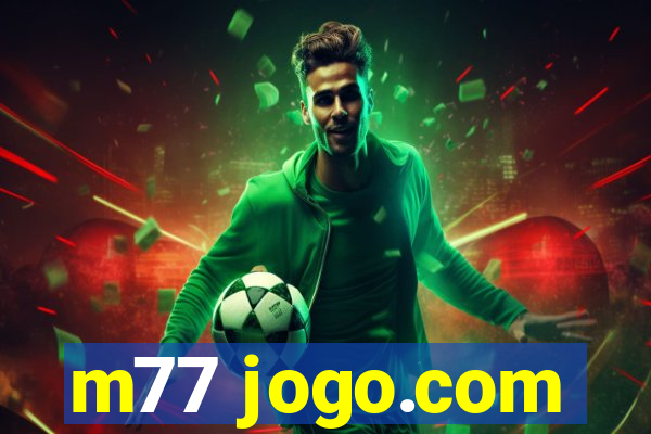 m77 jogo.com